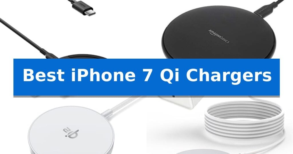 Best iPhone 7 Qi Chargers
