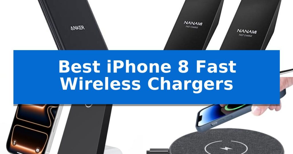 Best iPhone 8 Fast Wireless Chargers