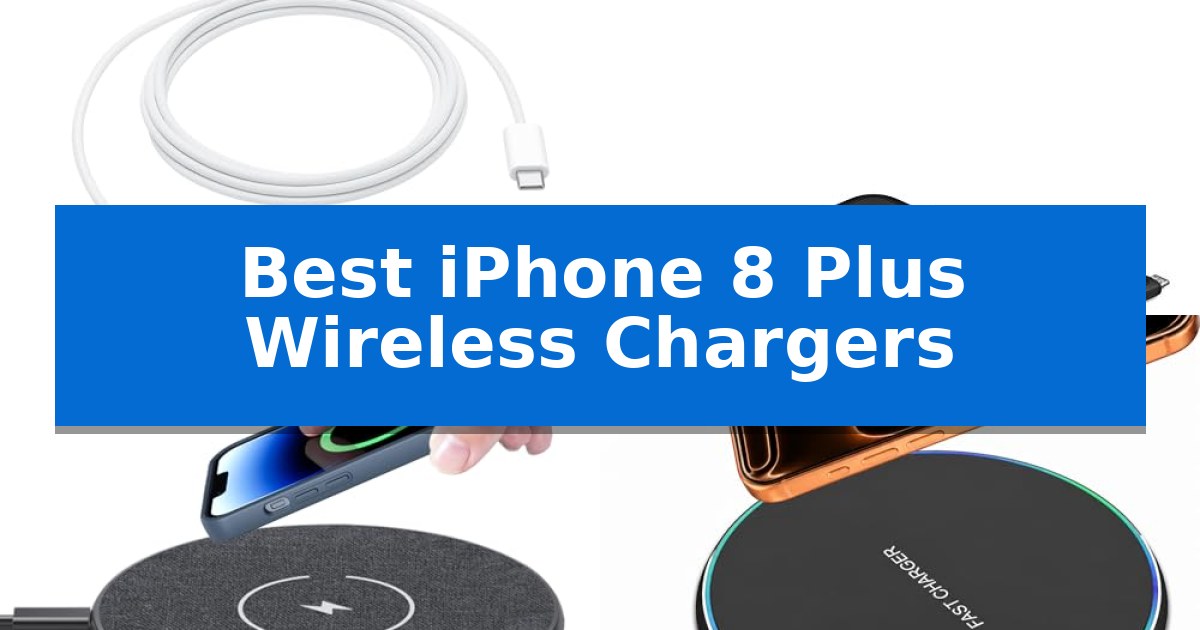 Best iPhone 8 Plus Wireless Chargers