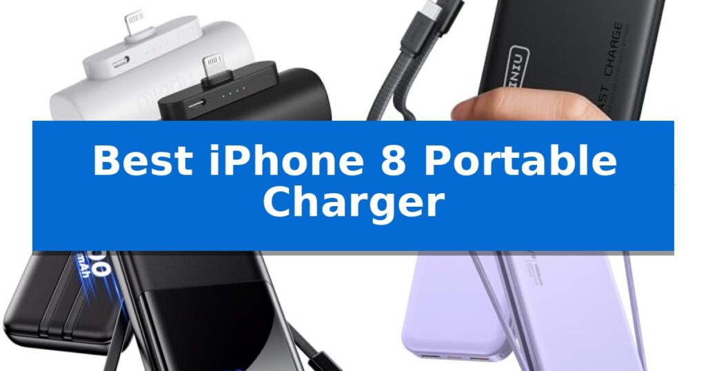Best iPhone 8 Portable Charger