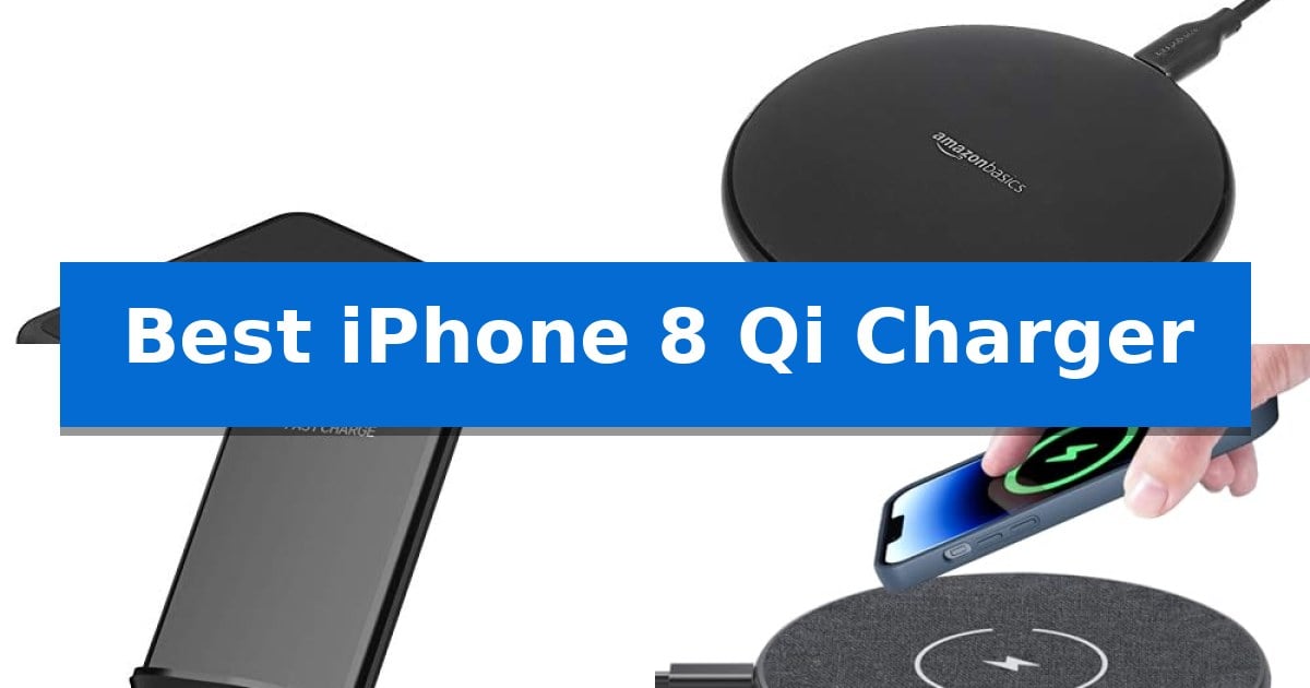 Best iPhone 8 Qi Charger