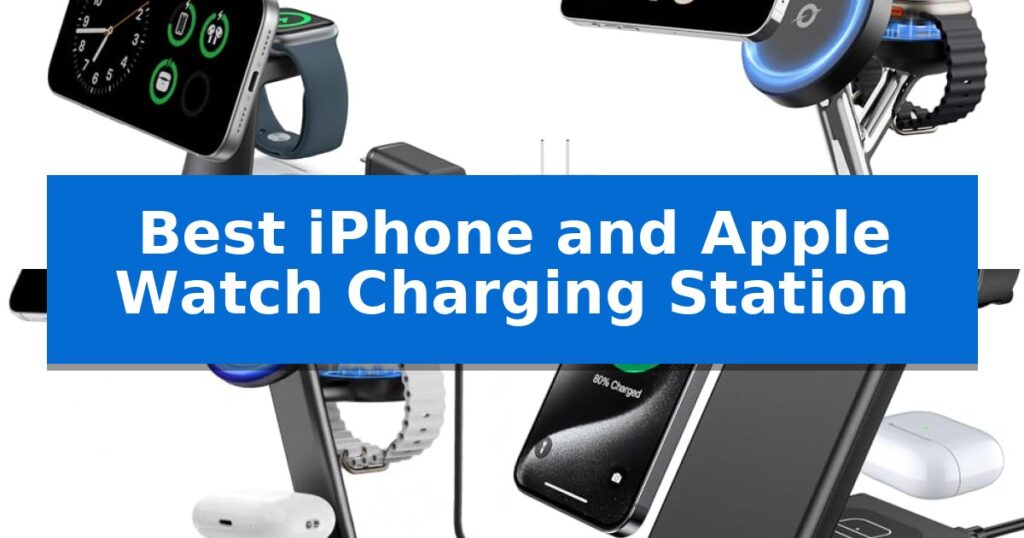 Best iPhone and Apple Watch Charging Station