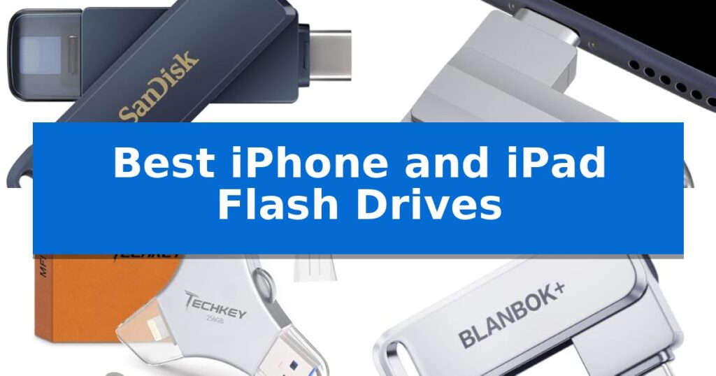 Best iPhone and iPad Flash Drives