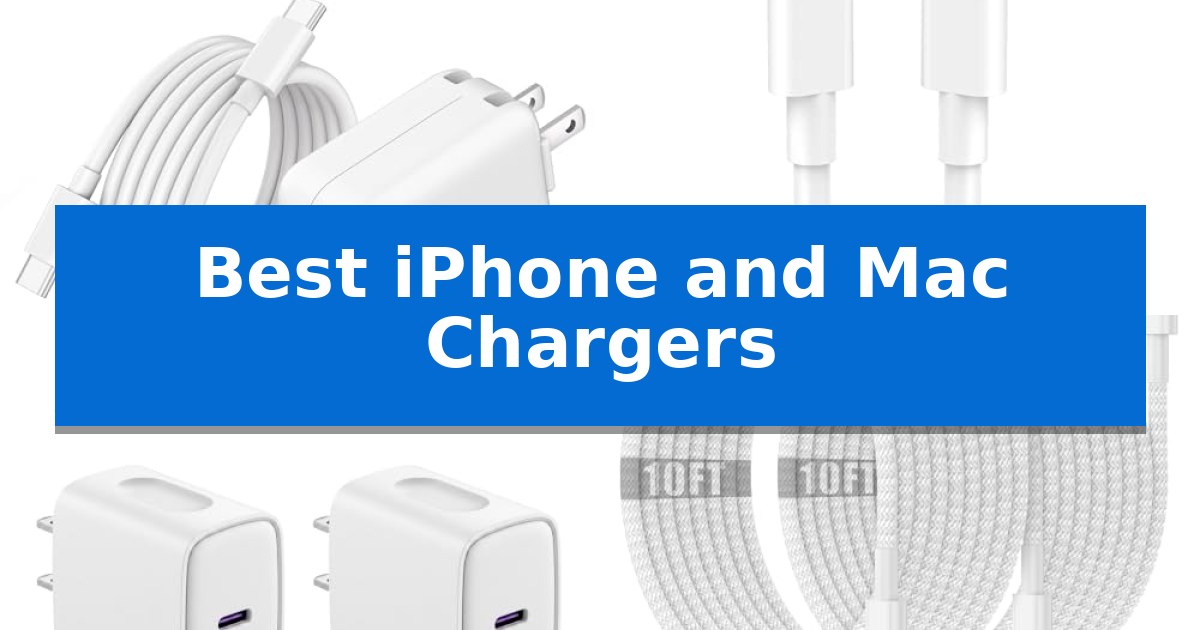 Best iPhone and Mac Chargers