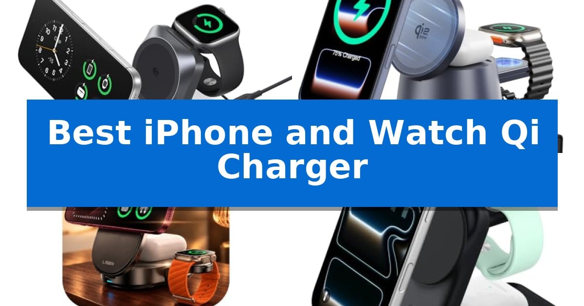 Best iPhone and Watch Qi Charger