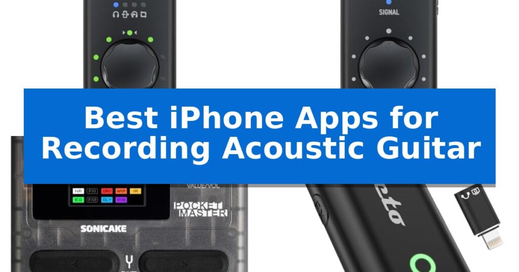 Best iPhone Apps for Recording Acoustic Guitar