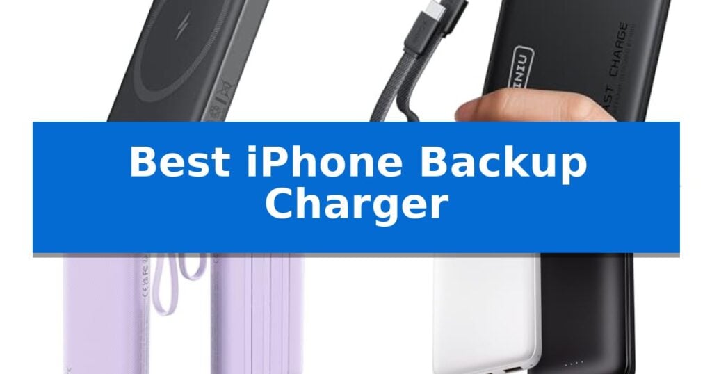 Best iPhone Backup Charger