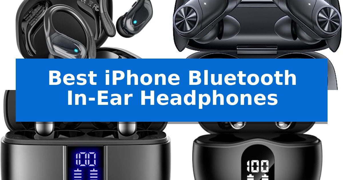 Best iPhone Bluetooth In-Ear Headphones