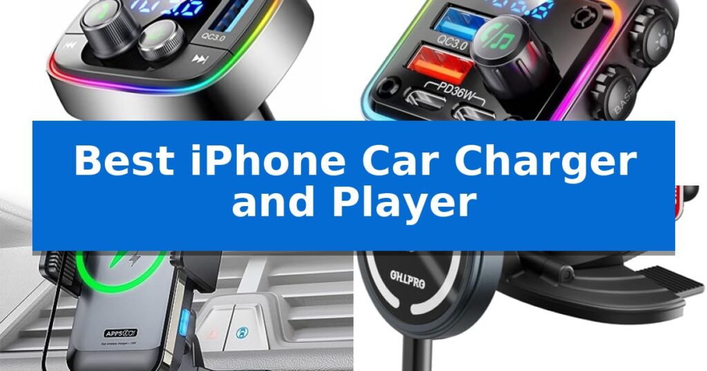 Best iPhone Car Charger and Player