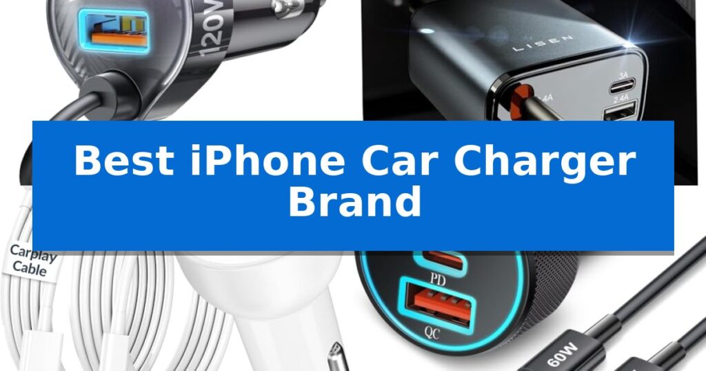 Best iPhone Car Charger Brand