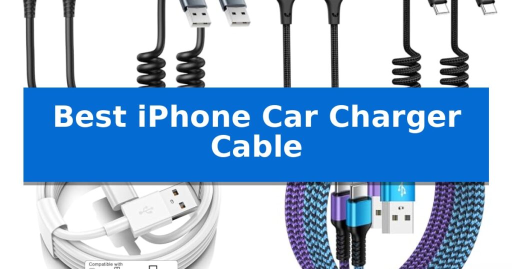 Best iPhone Car Charger Cable