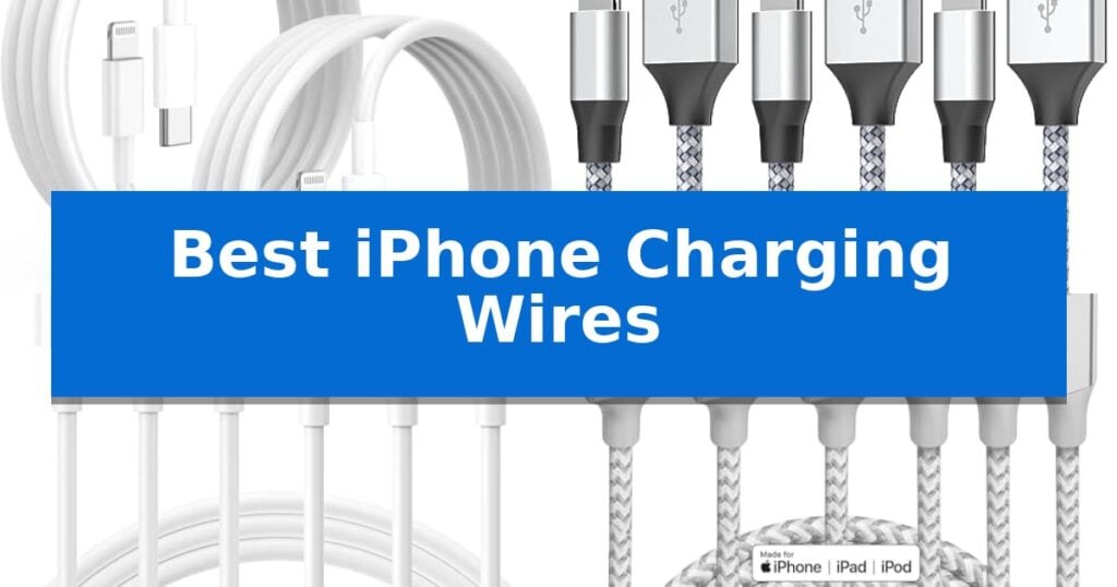 Best iPhone Charging Wires