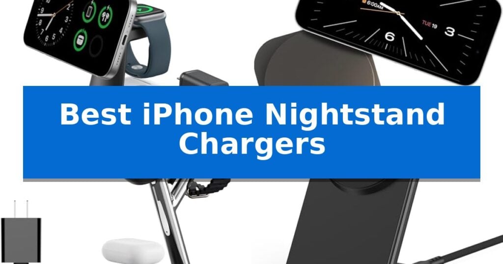 Best iPhone Nightstand Chargers