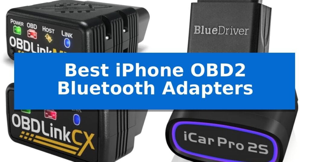 Best iPhone OBD2 Bluetooth Adapters