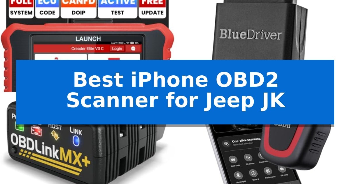 Best iPhone OBD2 Scanner for Jeep JK