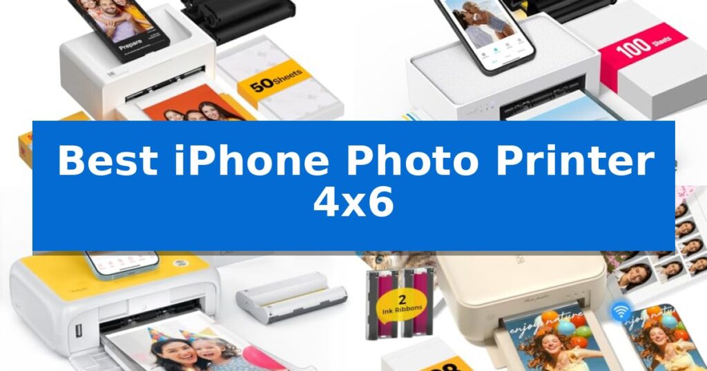 Best iPhone Photo Printer 4x6