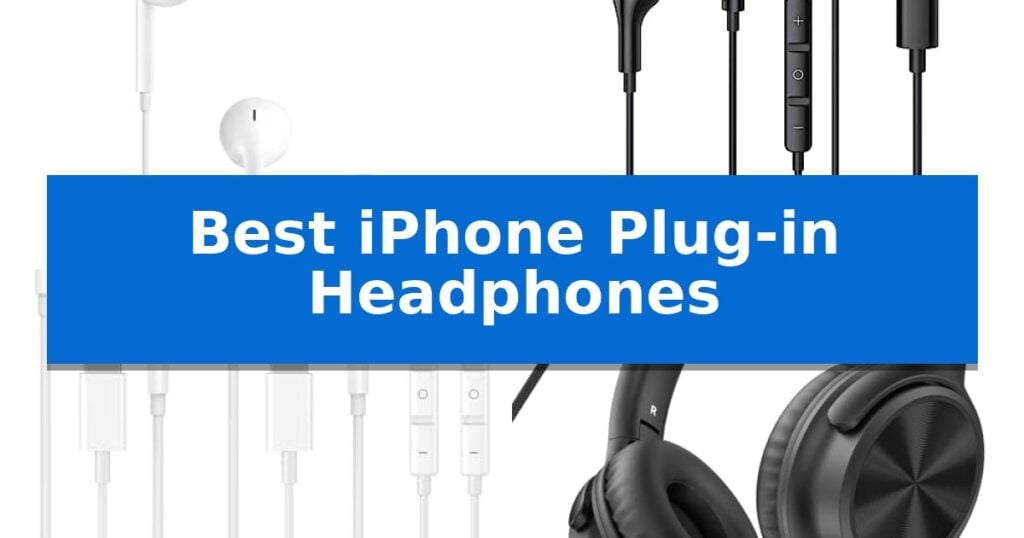 Best iPhone Plug-in Headphones