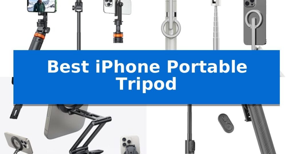 Best iPhone Portable Tripod