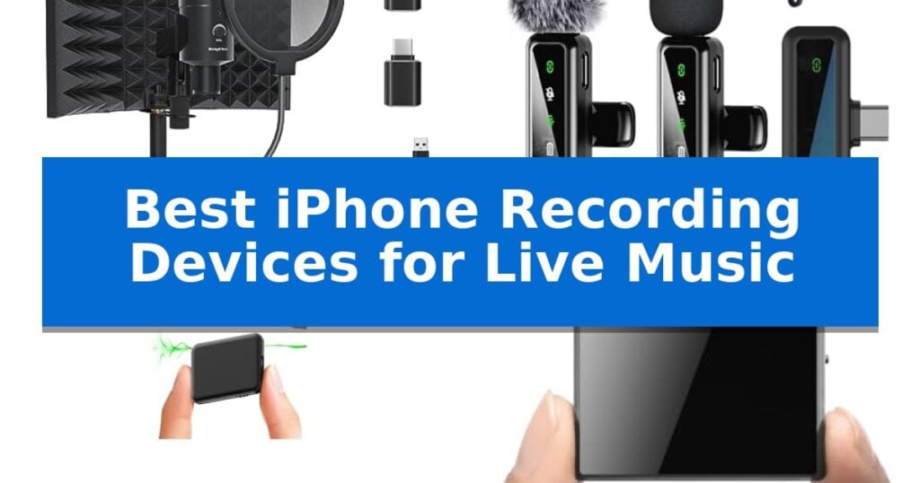Best iPhone Recording Devices for Live Music