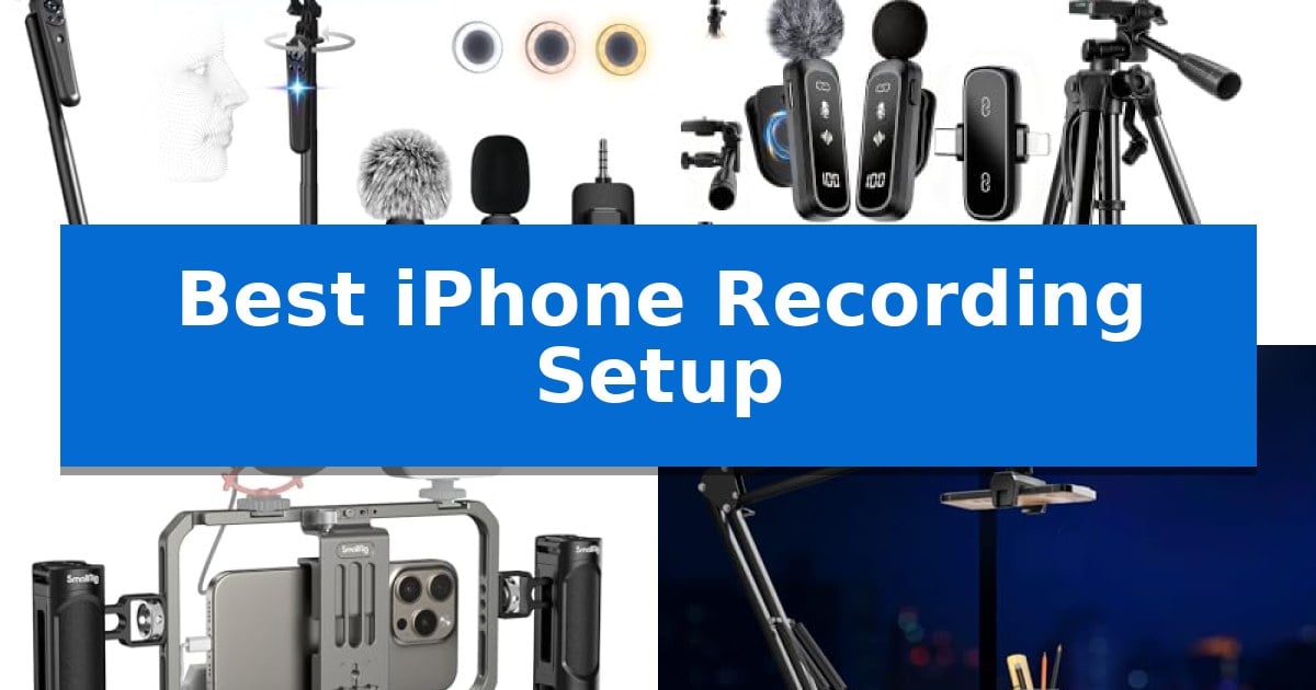 Best iPhone Recording Setup