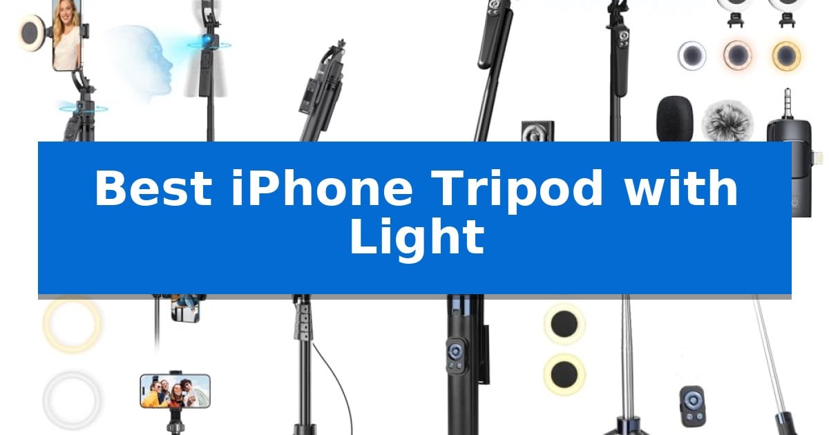 Best iPhone Tripod with Light