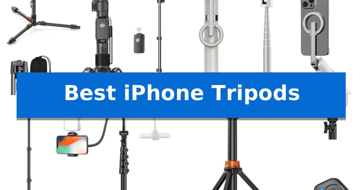 Best iPhone Tripods