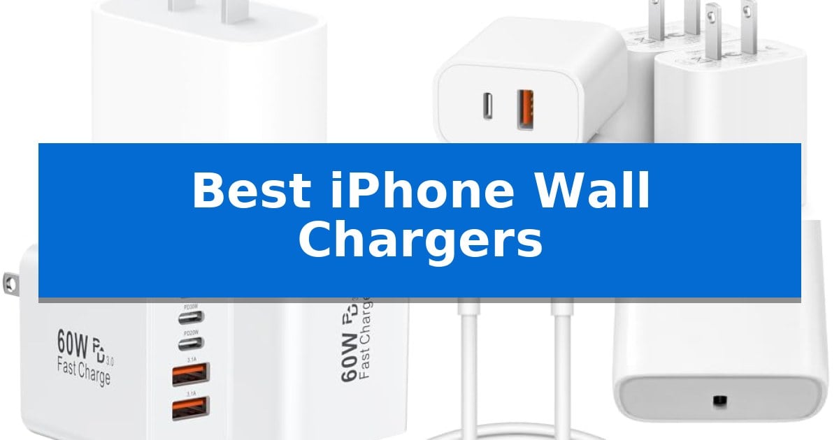 Best iPhone Wall Chargers