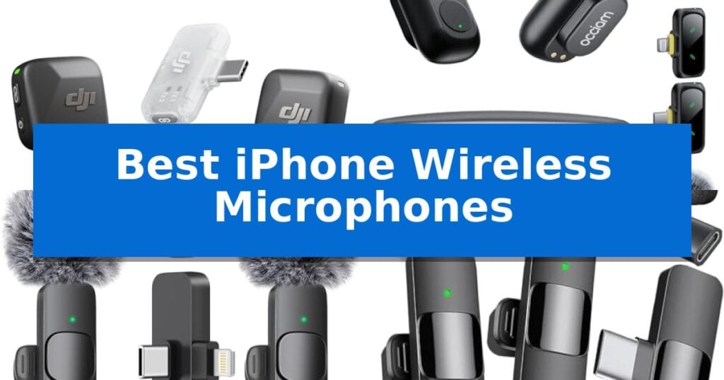 Best iPhone Wireless Microphones