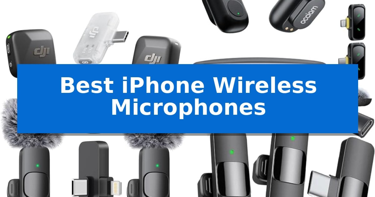 Best iPhone Wireless Microphones