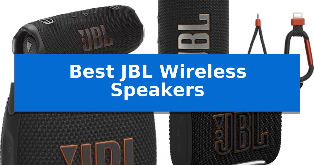 Best JBL Wireless Speakers