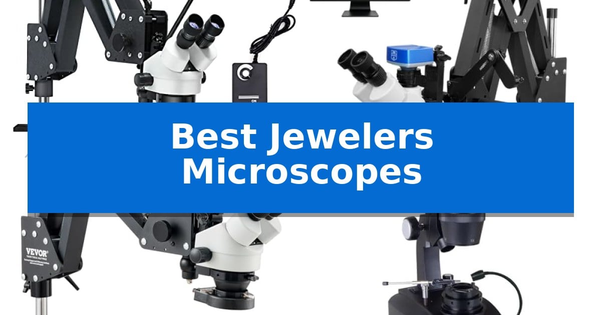 Best Jewelers Microscopes