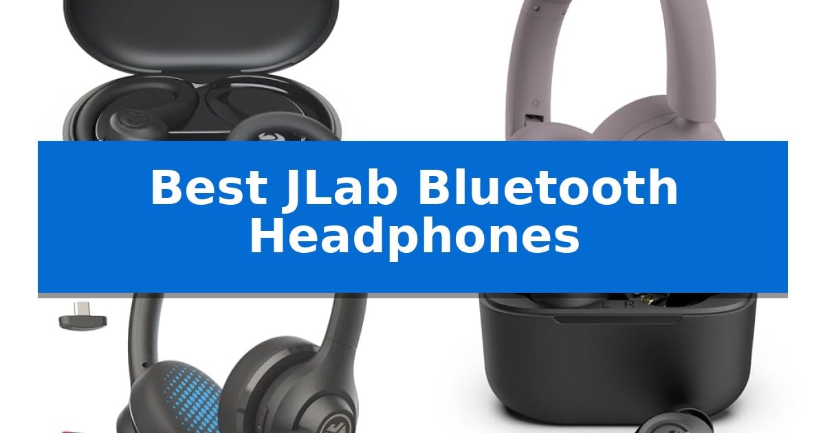 Best JLab Bluetooth Headphones