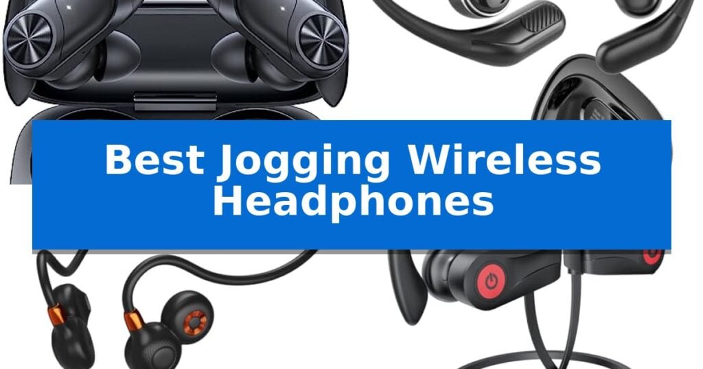 Best Jogging Wireless Headphones