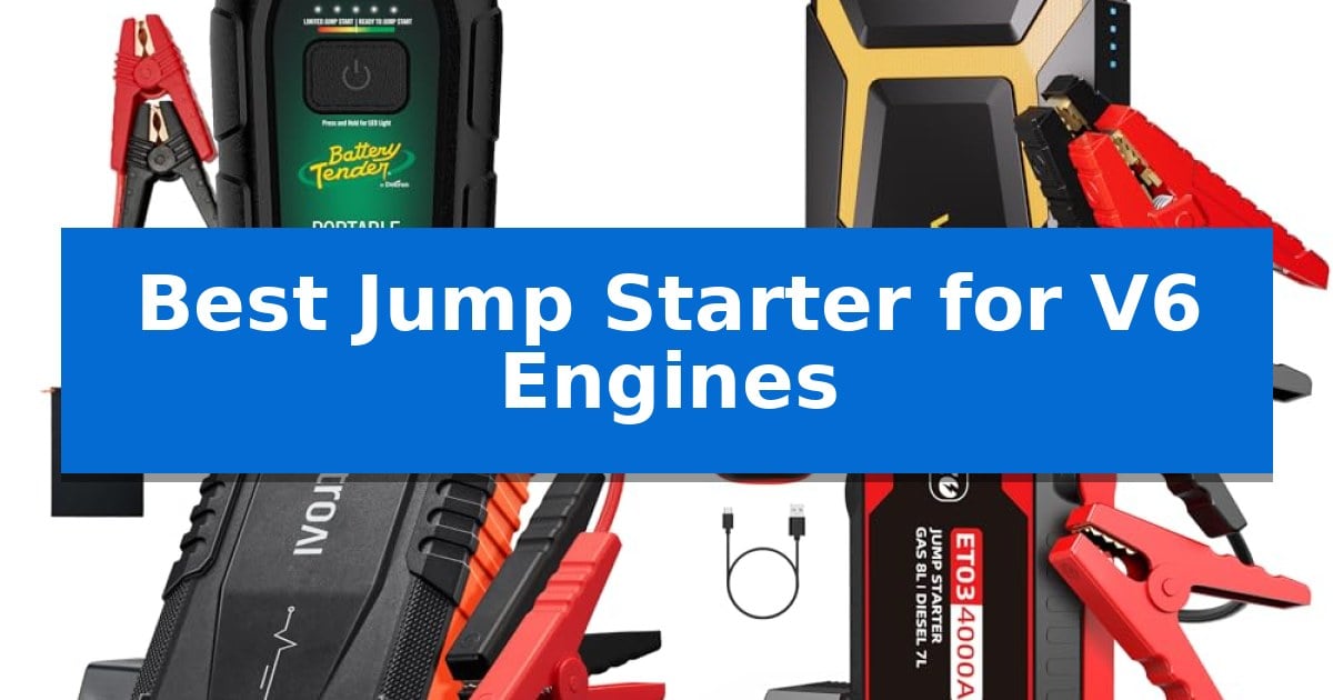 Best Jump Starter for V6 Engines