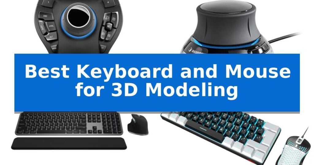 Best Keyboard and Mouse for 3D Modeling