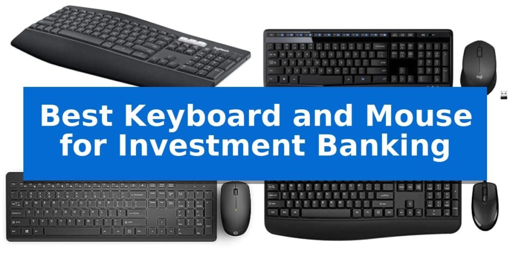 Best Keyboard and Mouse for Investment Banking