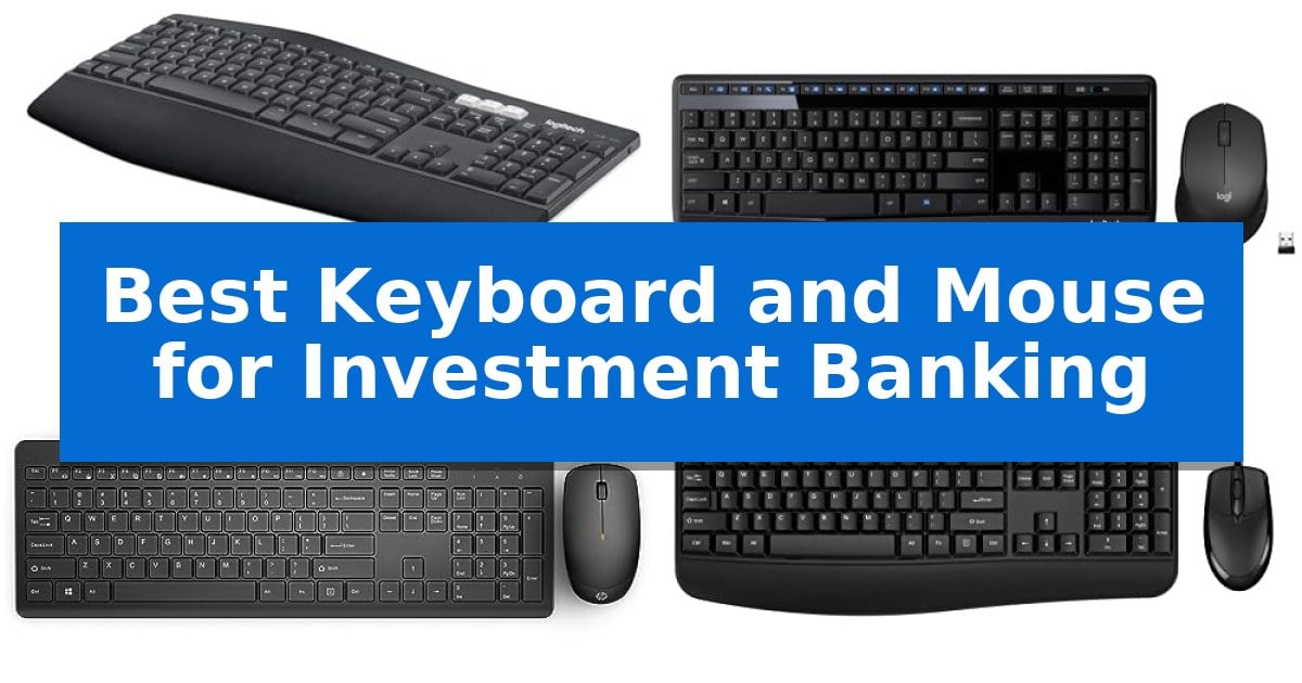 Best Keyboard and Mouse for Investment Banking
