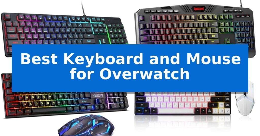 Best Keyboard and Mouse for Overwatch