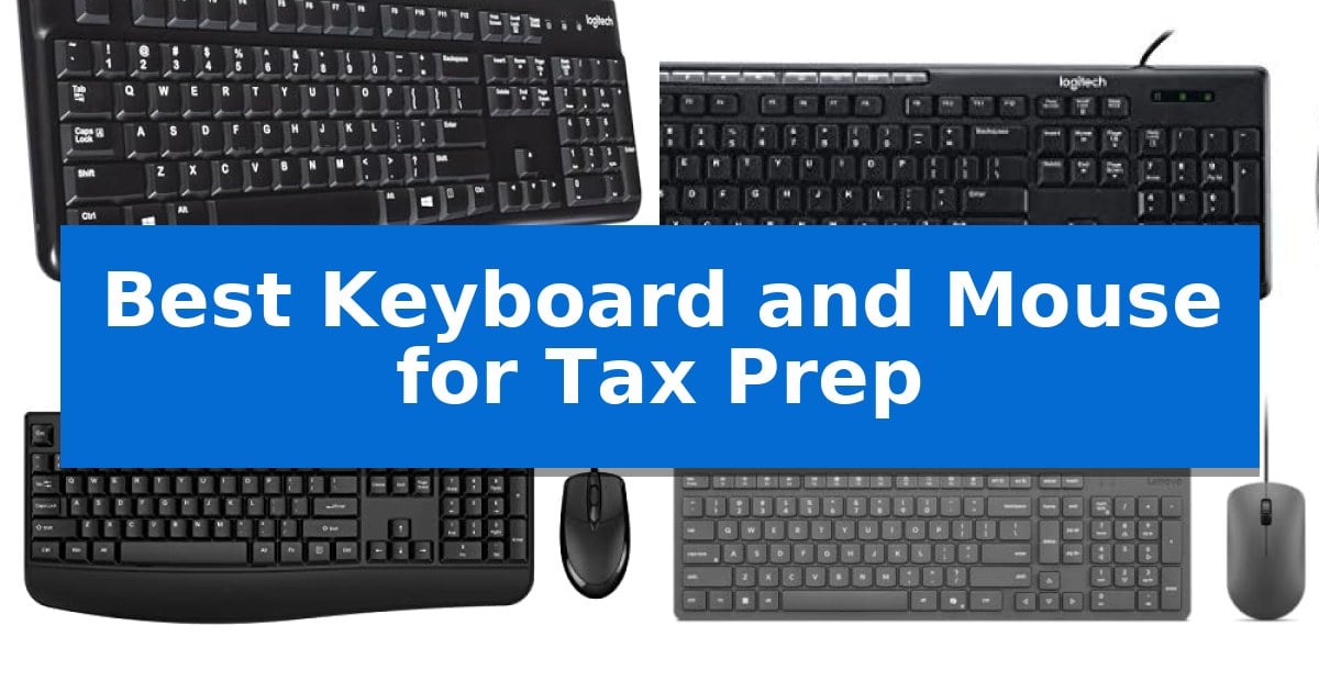 Best Keyboard and Mouse for Tax Prep