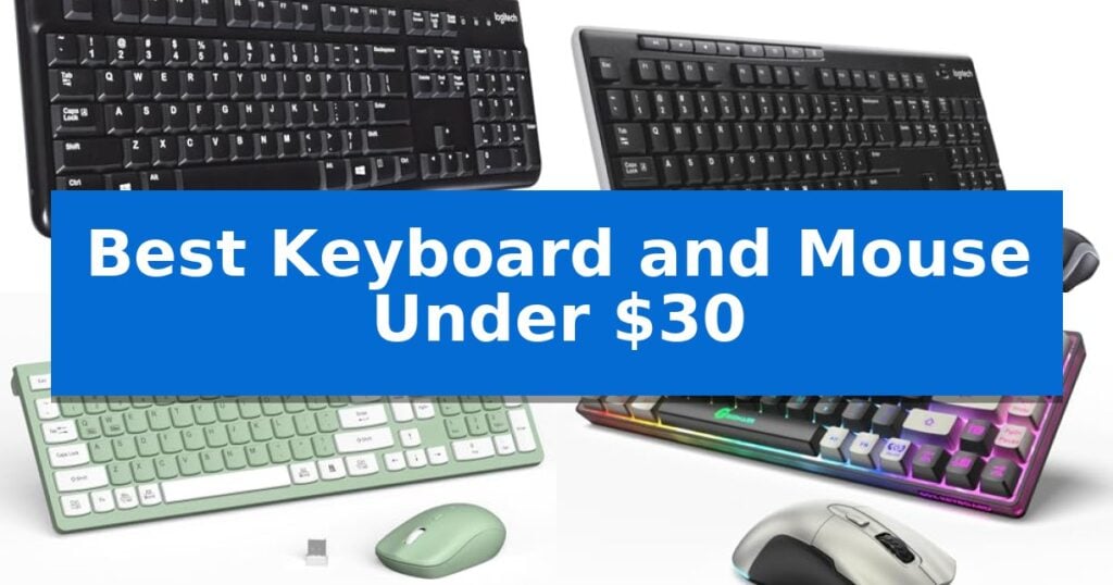 Best Keyboard and Mouse Under $30