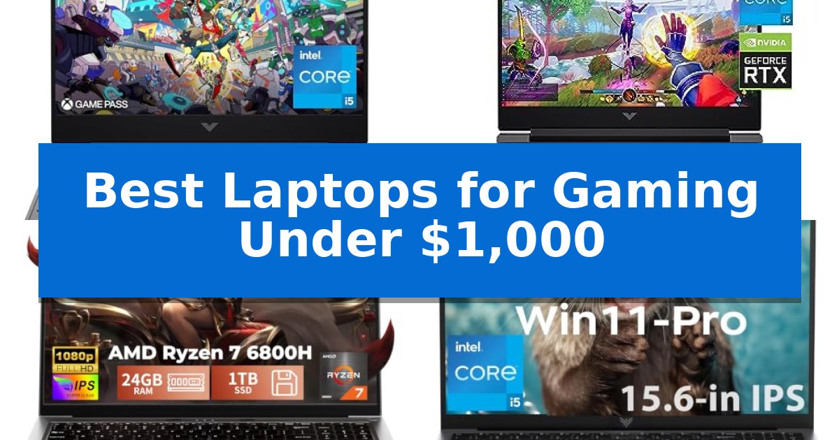 Best Laptops for Gaming Under $1,000