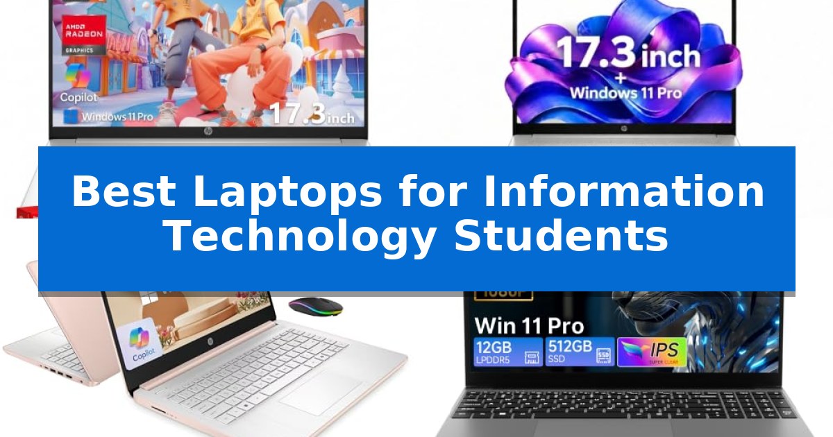 Best Laptops for Information Technology Students