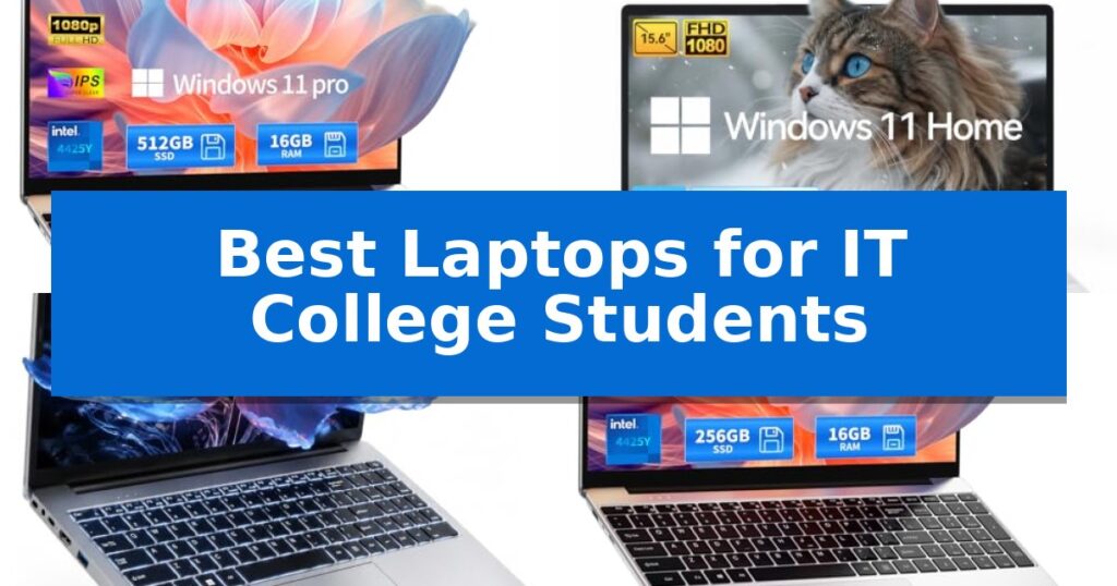 Best Laptops for IT College Students