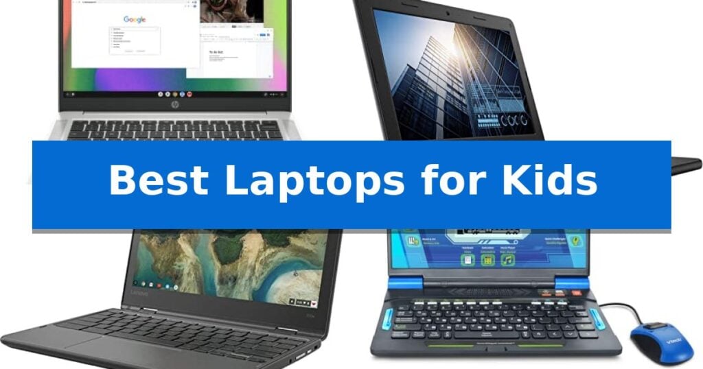 Best Laptops for Kids