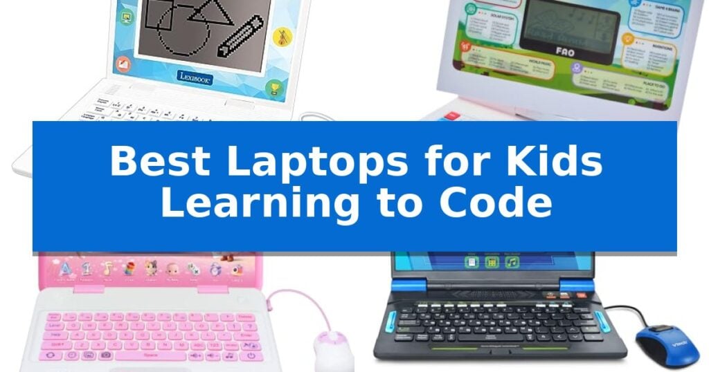 Best Laptops for Kids Learning to Code