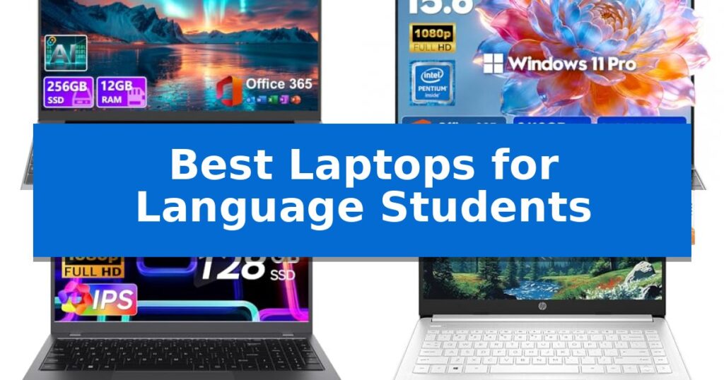 Best Laptops for Language Students