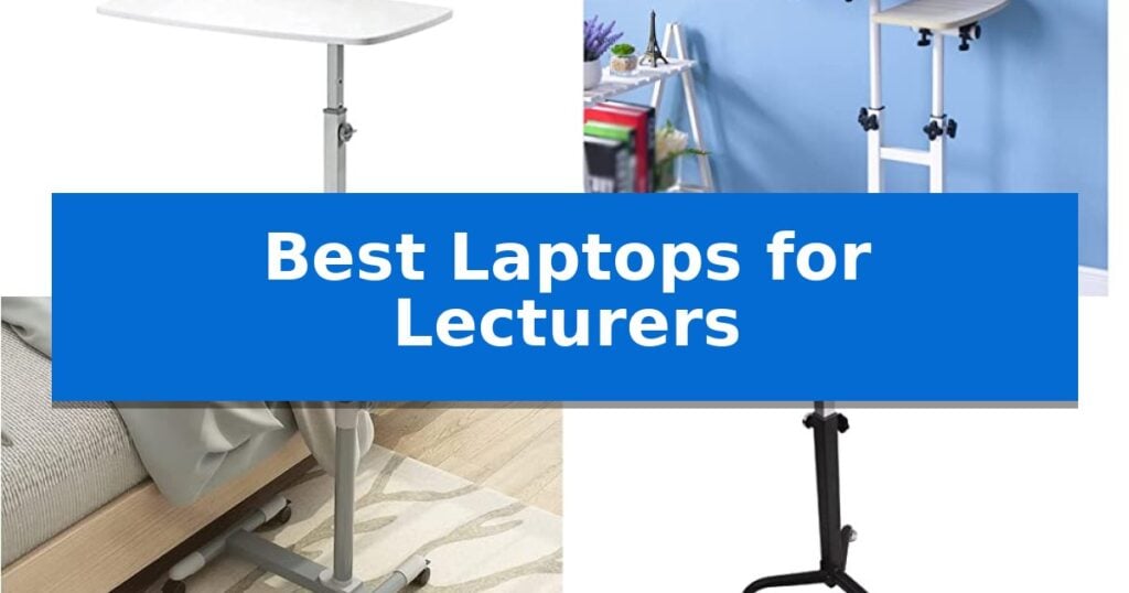 Best Laptops for Lecturers
