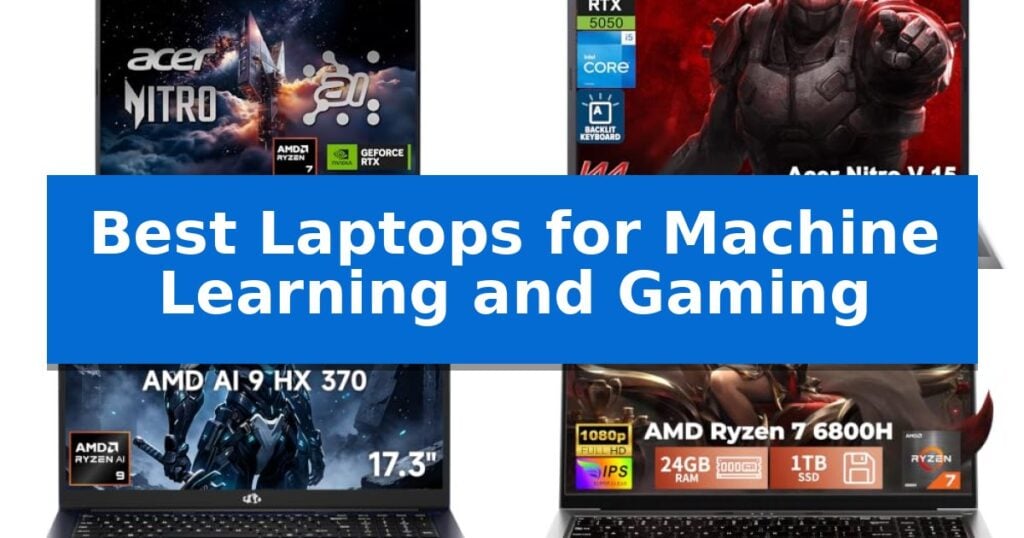 Best Laptops for Machine Learning and Gaming