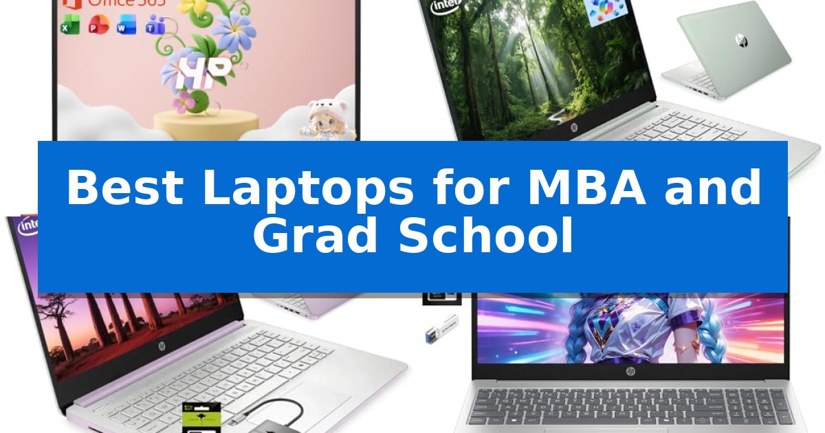 Best Laptops for MBA and Grad School