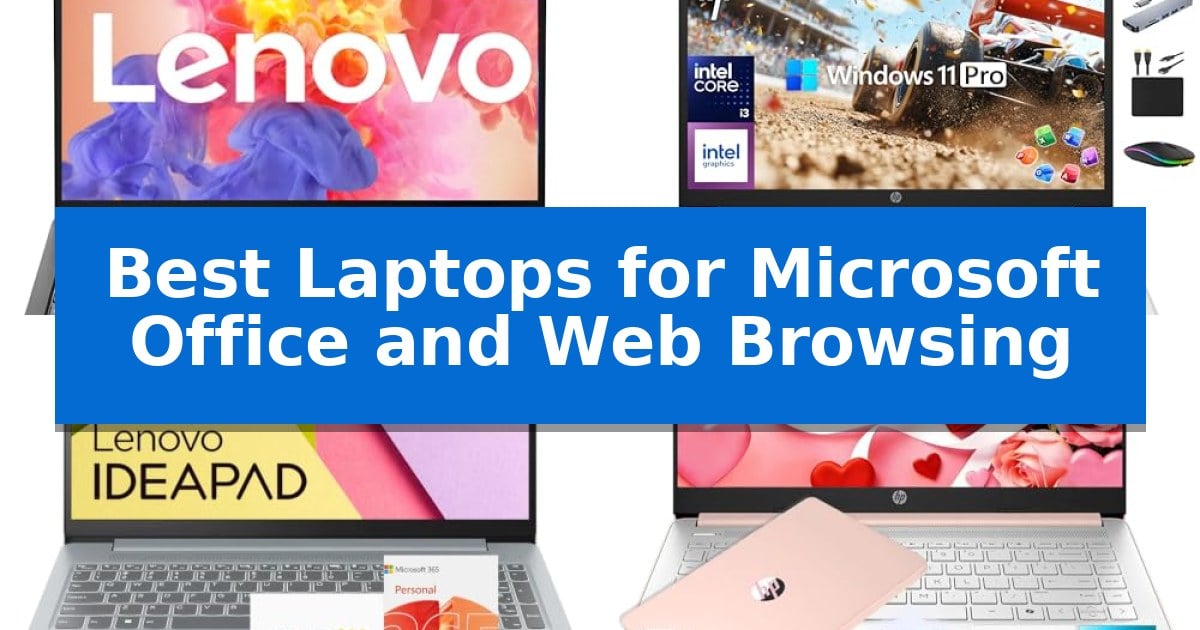 Best Laptops for Microsoft Office and Web Browsing